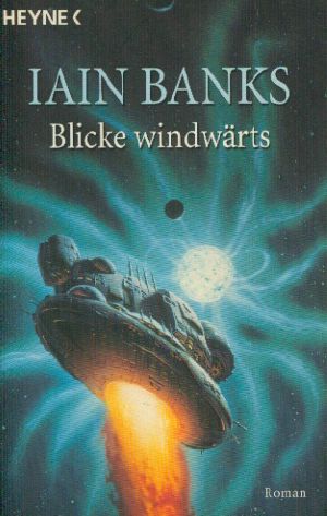 [Kultur Zyklus 07] • Blicke windwärts